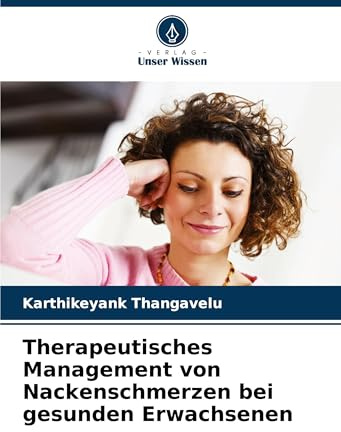 Therapeutisches Management von Nackenschmerzen bei gesunden Erwachsenen