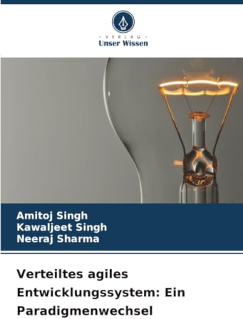 Verteiltes agiles Entwicklungssystem: Ein Paradigmenwechsel: DE