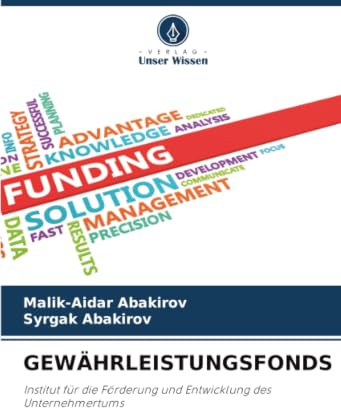 GEWÄHRLEISTUNGSFONDS: Institut für die Förderung und Entwicklung des Unternehmertums