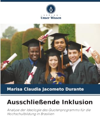 Ausschließende Inklusion: Analyse der Ideologie des Quotenprogramms für die Hochschulbildung in Brasilien
