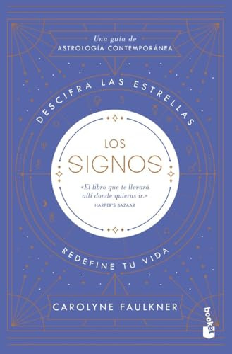 Los signos: Descifra las estrellas, redefine tu vida (Prácticos siglo XXI)