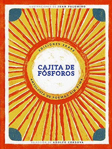 Cajita de fósforos: Antología de poemas sin rima (INFANTIL)