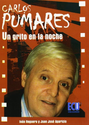 Carlos Pumares, un grito en la noche