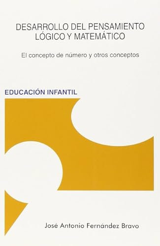 Desarrollo del pensamiento logico y matematico (6ª Edición)