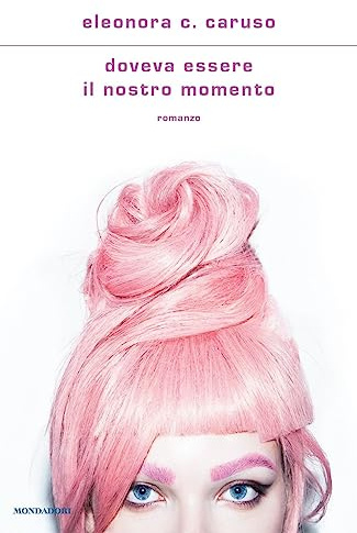 Doveva essere il nostro momento (Scrittori italiani e stranieri)