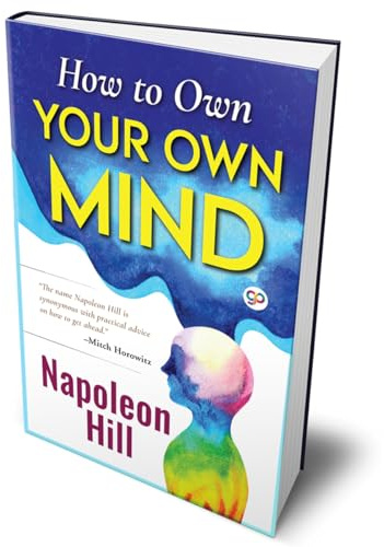 How to Own Your Own Mind (Napoleon Hill)