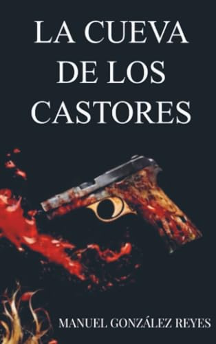 LA CUEVA DE LOS CASTORES