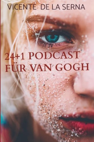 24+1 Podcast für van Gogh