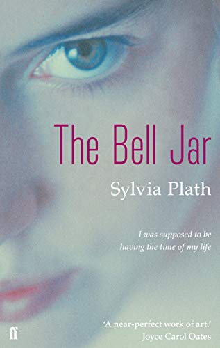 The bell jar: Sylvia Plath