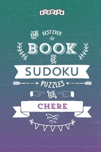 The Best Ever Book of Sudoku Puzzles for Chere