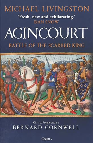 Agincourt: Battle of the Scarred King