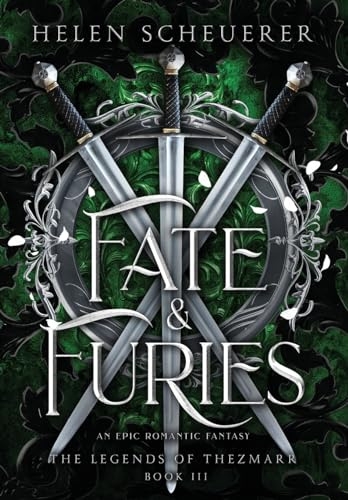 Fate & Furies: An epic romantic fantasy (The Legends of Thezmarr)