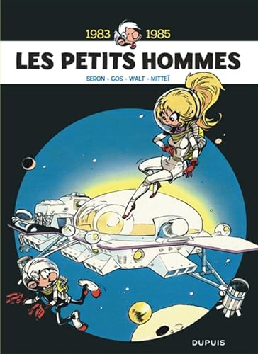 Les Petits Hommes - L'intégrale - Tome 6 - 1983-1985