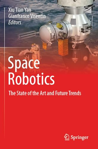 Space Robotics: The State of the Art and Future Trends
