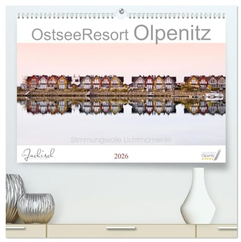 Ostseeresort Olpenitz (hochwertiger Premium Wandkalender 2026 DIN A2 quer), Kunstdruck in Hochglanz: Stimmungsvolle Lichtmomente einer neuen Urlaubsregion (CALVENDO Orte)