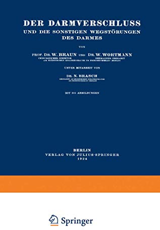 Der Darmverschluss und die Sonstigen Wegstörungen des Darmes