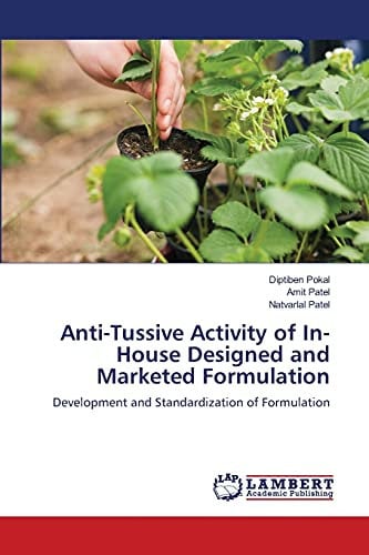 Anti-Tussive Activity of In-House Designed and Marketed Formulation: Development and Standardization of Formulation
