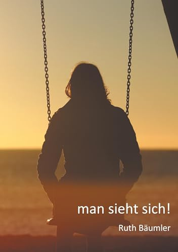 man sieht sich!: Eine Liebe zwischen Frankfurt und Tel Aviv