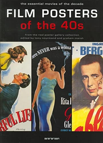 Film Posters of the 40s. The Essential Movies of the Decade (Evergreen): The essential movies of the decade. From the reel poster gallery collection