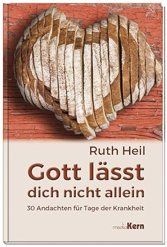 Gott lässt dich nicht allein: 30 Andachten für Tage der Krankheit