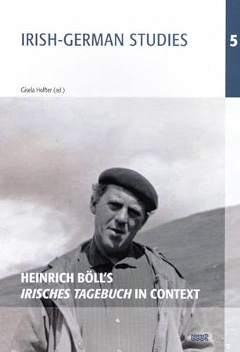 Heinrich Böll's 'Irisches Tagebuch' (IRISH-GERMAN STUDIES)
