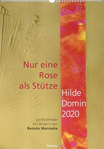 Nur eine Rose als Stütze 2020: Hilde Domin Lyrikkalender mit Bildern von Renate Menneke