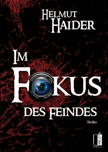 Im Fokus des Feindes: Thriller