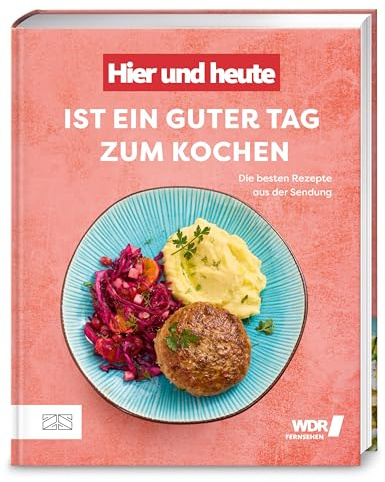 „Hier und heute“ ist ein guter Tag zum Kochen: Die besten Rezepte aus der Sendung
