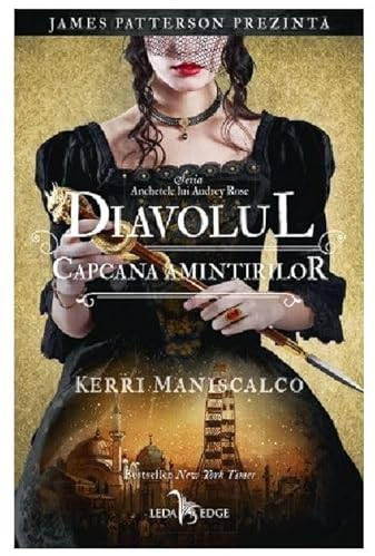 Diavolul. Capcana Amintirilor. Anchetele Lui Audrey Rose, Vol. 4
