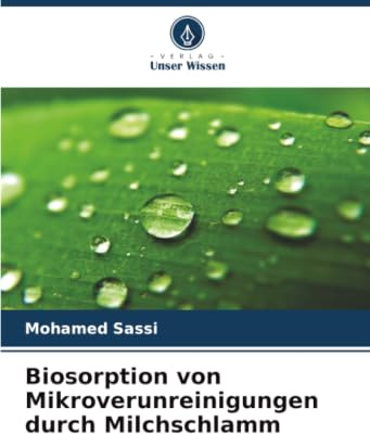 Biosorption von Mikroverunreinigungen durch Milchschlamm: DE