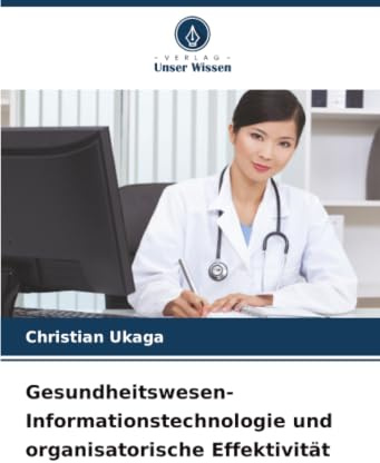 Gesundheitswesen-Informationstechnologie und organisatorische Effektivität: DE