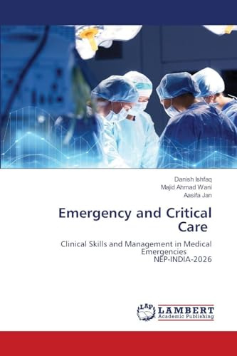 Emergency and Critical Care: Clinical Skills and Management in Medical Emergencies NEP-INDIA-2026