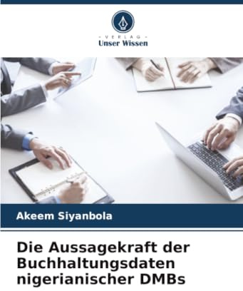 Die Aussagekraft der Buchhaltungsdaten nigerianischer DMBs
