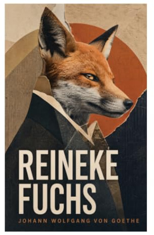 Reineke Fuchs: Ein hexametrisches Tierepos über Hofsatire, Machtmissbrauch und die Kunst juristischer Verstellung