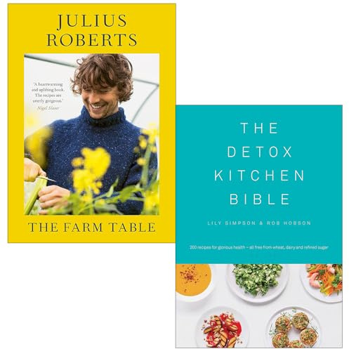 The Farm Table By Julius Roberts & The Detox Kitchen Bible By Lily Simpson, Rob Hobson 2 Books Collection Set