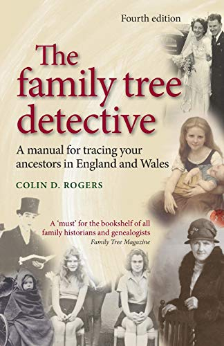 The Family Tree Detective: Tracing Your Ancestors in England and Wales (Family Tree Detective Mup)