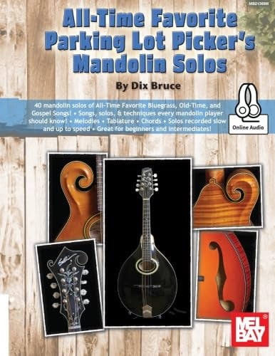 All-Time Favorite Parking Lot Picker's Mandolin Solos: Includes Online Audio