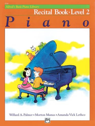 Alfred's Basic Piano Recital Book Lvl 2 (Alfred's Basic Piano Library)