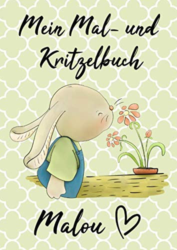 Mein Mal- und Kritzelbuch MALOU: Hase mit Blümchen: Personalisiertes Malbuch zum Kritzeln & Malen für Kinder ab 2 Jahren. Alle Kunstwerke in einem Softcover-Buch. (Kritzelmalbuch Hase Blume)