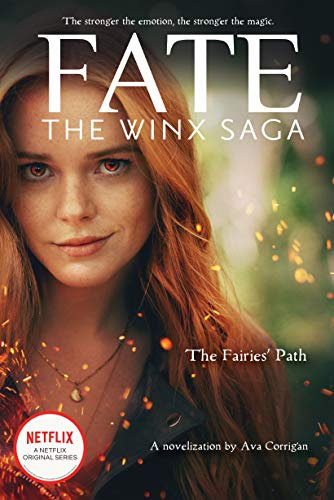 The Fairies' Path (Fate: the Winx Saga, 1, Band 1)