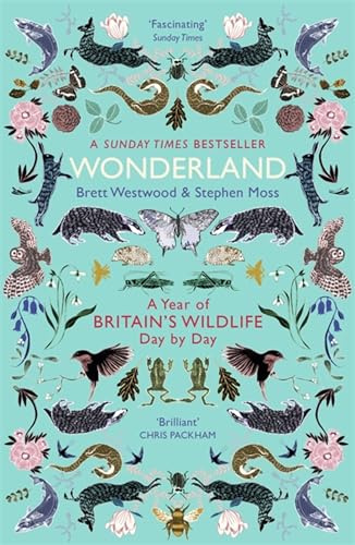 Wonderland: A Year of Britain's Wildlife, Day by Day