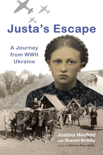 Justa's Escape: A Journey from WWII Ukraine