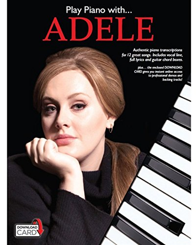 Play Piano With... Adele.: Songbook für Klavier, Gesang, Gitarre
