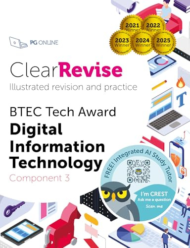 BTEC Tech Award in Digital IT: Illustrated Revision and Practice with CREST AI Exam Tutor (ClearRevise Pearson Level 1/2 DIT) (ClearRevise BTEC Digital Information Technology Level 1/2 Component 3)