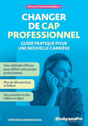 Changer de cap professionnel: Guide pratique pour une nouvelle carrière