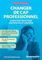 Changer de cap professionnel: Guide pratique pour une nouvelle carrière