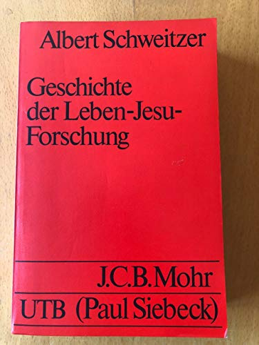 Geschichte der Leben-Jesu-Forschung.