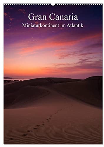 Gran Canaria - Miniaturkontinent im Atlantik (Wandkalender 2025 DIN A2 hoch), CALVENDO Monatskalender: Landschaftsimpressionen der drittgrößten Kanarischen Insel (CALVENDO Orte)