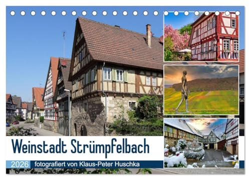 Weinstadt Strümpfelbach (Tischkalender 2026 DIN A5 quer), CALVENDO Monatskalender: Rundgang durch ein typisches Weingärtnerdorf (CALVENDO Orte)