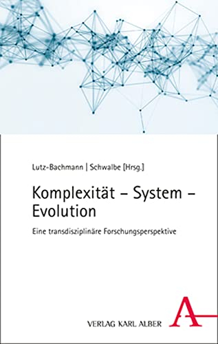 Komplexität in Wissenschaft, Kultur und Gesellschaft: Eine transdisziplinäre Forschungsperspektive